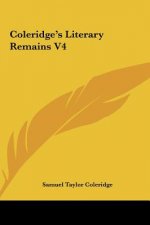 Coleridge's Literary Remains V4