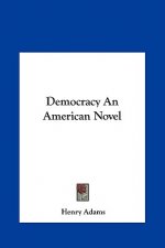 Democracy An American Novel