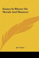 Essays In Rhyme On Morals And Manners