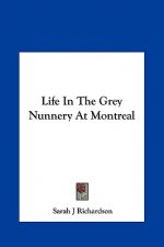 Life In The Grey Nunnery At Montreal