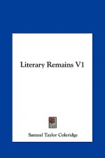 Literary Remains V1