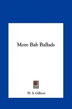 More Bab Ballads