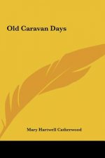 Old Caravan Days