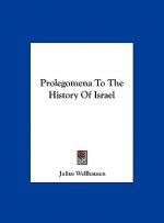 Prolegomena To The History Of Israel