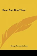 Rose And Roof Tree