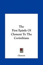 The First Epistle Of Clement To The Corinthians