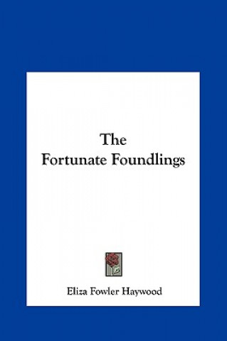 The Fortunate Foundlings