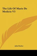 The Life Of Marie De Medicis V3