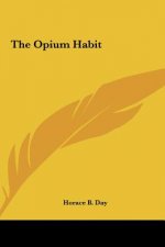 The Opium Habit