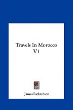 Travels In Morocco V1