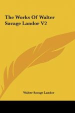 The Works Of Walter Savage Landor V2