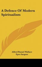 A Defence Of Modern Spiritualism