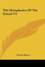 The Metaphysics Of The School V3