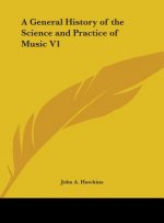 A General History Of The Science And Practice Of Music V1