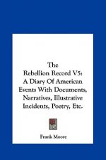 The Rebellion Record V5
