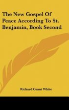 The New Gospel Of Peace According To St. Benjamin, Book Second
