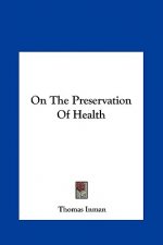 On The Preservation Of Health