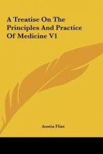 A Treatise On The Principles And Practice Of Medicine V1