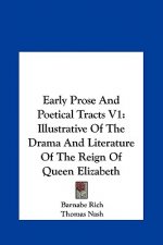 Early Prose And Poetical Tracts V1