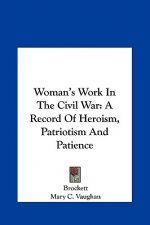 Woman's Work In The Civil War