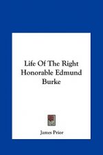 Life Of The Right Honorable Edmund Burke
