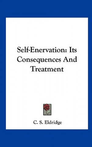 Self-Enervation