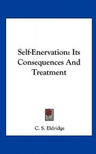 Self-Enervation