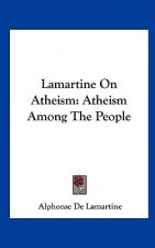 Lamartine On Atheism