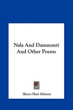 Nala And Damayanti And Other Poems