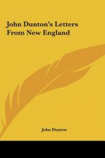 John Dunton's Letters From New England