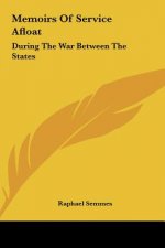 Memoirs Of Service Afloat