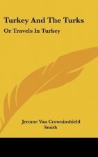 Turkey And The Turks