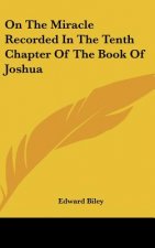 On The Miracle Recorded In The Tenth Chapter Of The Book Of Joshua