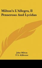 Milton's L'Allegro, Il Penseroso And Lycidas