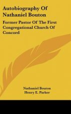 Autobiography Of Nathaniel Bouton