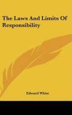 The Laws And Limits Of Responsibility