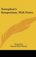 Xenophon's Symposium, With Notes