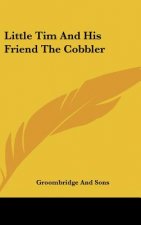 Little Tim And His Friend The Cobbler