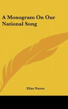A Monogram On Our National Song