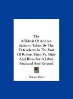 The Affidavit Of Andrew Jackson
