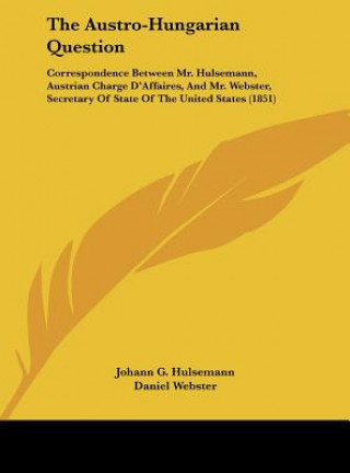 The Austro-Hungarian Question