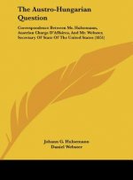 The Austro-Hungarian Question