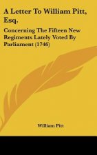 A Letter To William Pitt, Esq.