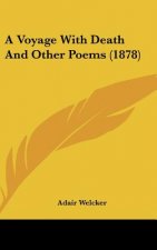 A Voyage With Death And Other Poems (1878)