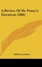 A Review Of Dr. Pusey's Eirenicon (1866)