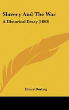Slavery And The War