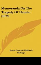 Memoranda On The Tragedy Of Hamlet (1879)