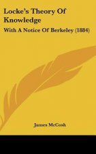 Locke's Theory Of Knowledge