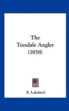 The Teesdale Angler (1858)