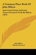 A Common Place Book Of John Milton